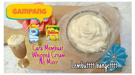 Cara Mudah Membuat Whipped Cream dari SKM yang Enak